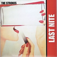 Last Nite - The Strokes