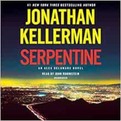 download PDF 📄 Serpentine: An Alex Delaware Novel by Jonathan Kellerman,John Rubinst