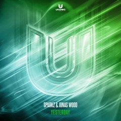 Sparkz & Jonas Wood - Yesterday