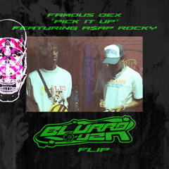 Famous Dex X A$AP Rocky - Pick It Up (blurrd vzn flip)(released)