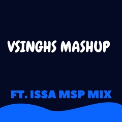 VSinghs Punjabi Full Mashup 2020 FT (ISSA MSP MIX)