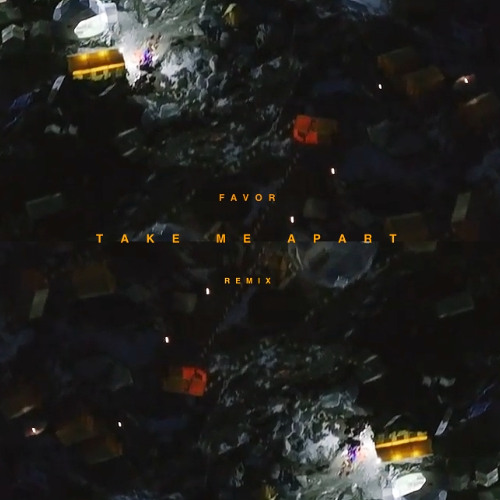 SYML - Take Me Apart [Favor Remix]