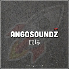 Angosoundz - Abertura