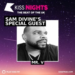 Mr. V Kiss Guest Mix | 30.07.21