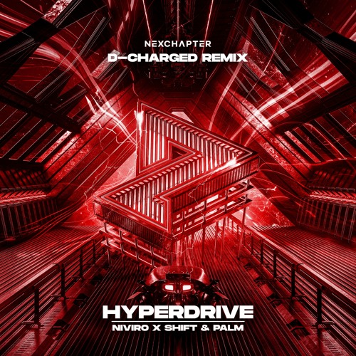 NIVIRO X Shift & Palm - Hyperdrive (D-Charged Remix)