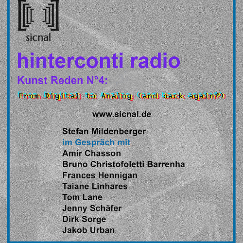 hinterconti radio Kunst Reden N° 4: From Digital to Analog (and back again?)