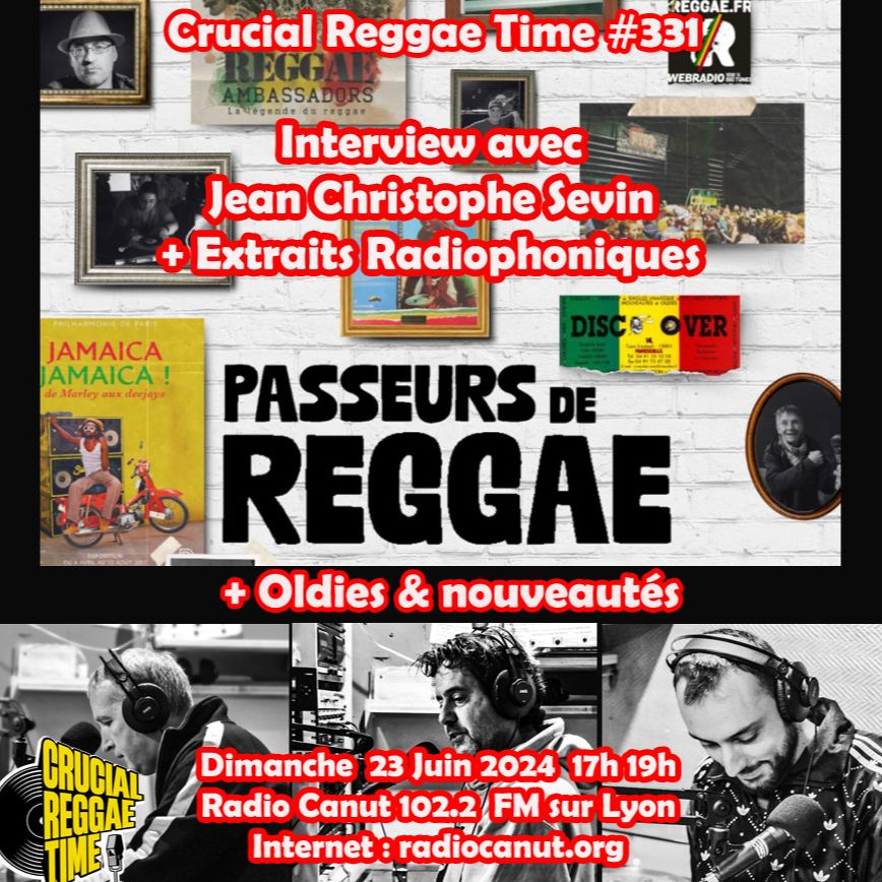 Crucial Reggae Time #331 23062024 JC Sevin Passeurs De Reggae 2h