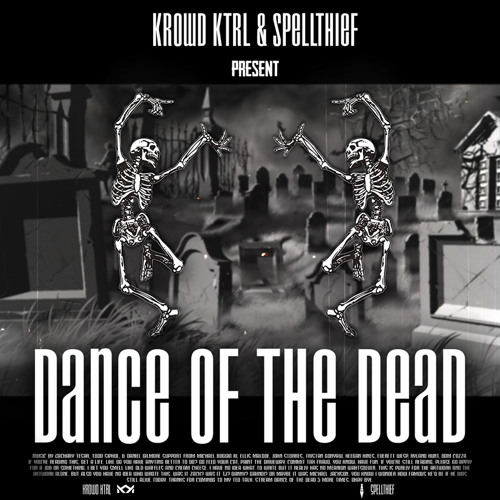 KROWD KTRL & spellthief- Dance Of The Dead