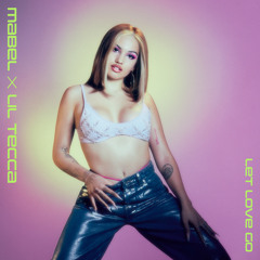 Let Love Go (feat. Lil Tecca)
