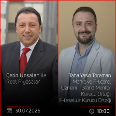 Taha Yasin Toraman - Çetin Ünsalan ile Reel Piyasalar