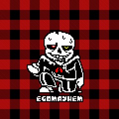 EGOMAYHEM [Phase 17]