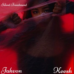 Silent Treatment (feat. KEESH)