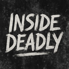Inside Deadly.mp3