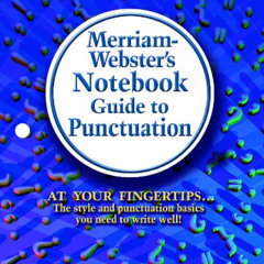 [READ] EBOOK 📰 Merriam-Webster's Notebook Guide to Punctuation by  Merriam-Webster [