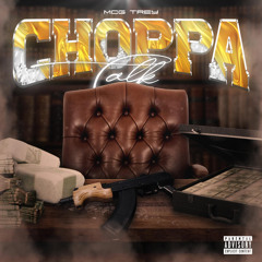 Choppa Talk