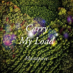 Carry My Load (Prod. Level)