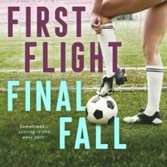 ✔️ Read First Flight, Final Fall by  C.W. Farnsworth