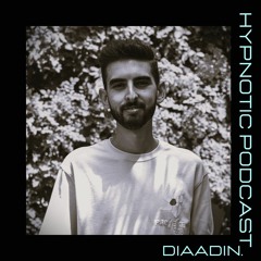 Hypnotic Podcast - Diaadin