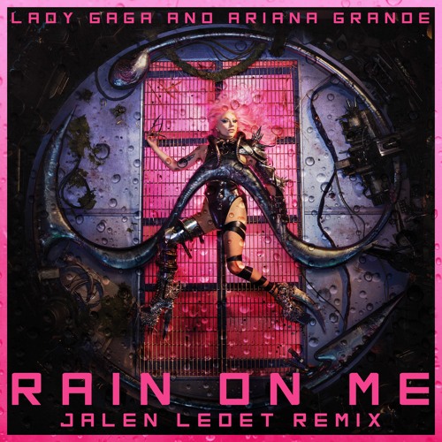 Rain On Me (Jalen Ledet Remix)