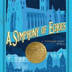 READ[DOWNLOAD] A Symphony of Echoes (Chronicles of St. Mary's)