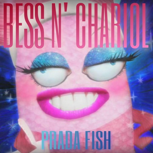Stream PRADA FISH by bess n' charol | Listen online for free on SoundCloud