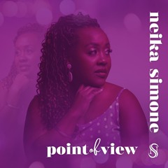 Neika Simone : Point Of View