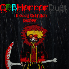 [Undertale/CPBTale AU's] CPBHorrorDust-Bloody Crimson Despair