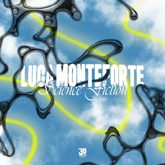 PREMIERE: Luca Monteforte - Science Fiction
