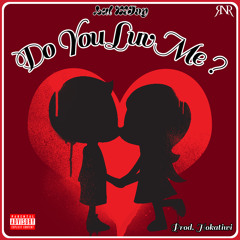 Do You Luv Me ? (Official Audio) Prod. Hokatiwi
