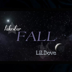 FALL lil dove x lakestar