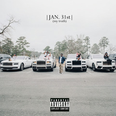 JAN. 31st (my truth)