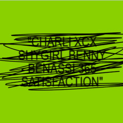 CHARLI XCX X SHYGIRL X BENNY BENASSI - 365 SATISFACTION (LOELE MASHUP)