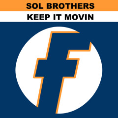 Keep It Movin (Full Fry Up Mix)