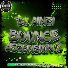 Dj Ainzi - Bounce Ascension 2