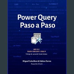 [READ] 📕 Power Query Paso a Paso: Preparación y Limpieza de Datos Inteligente (Spanish Edition) Re