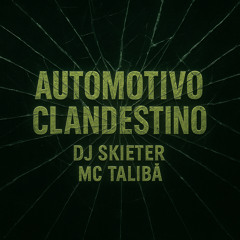 Automotivo Clandestino