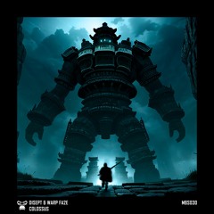 Disept & Warp Fa2e-Colossus [Monkey B Studio]