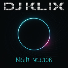 DJ Klix - Night vector
