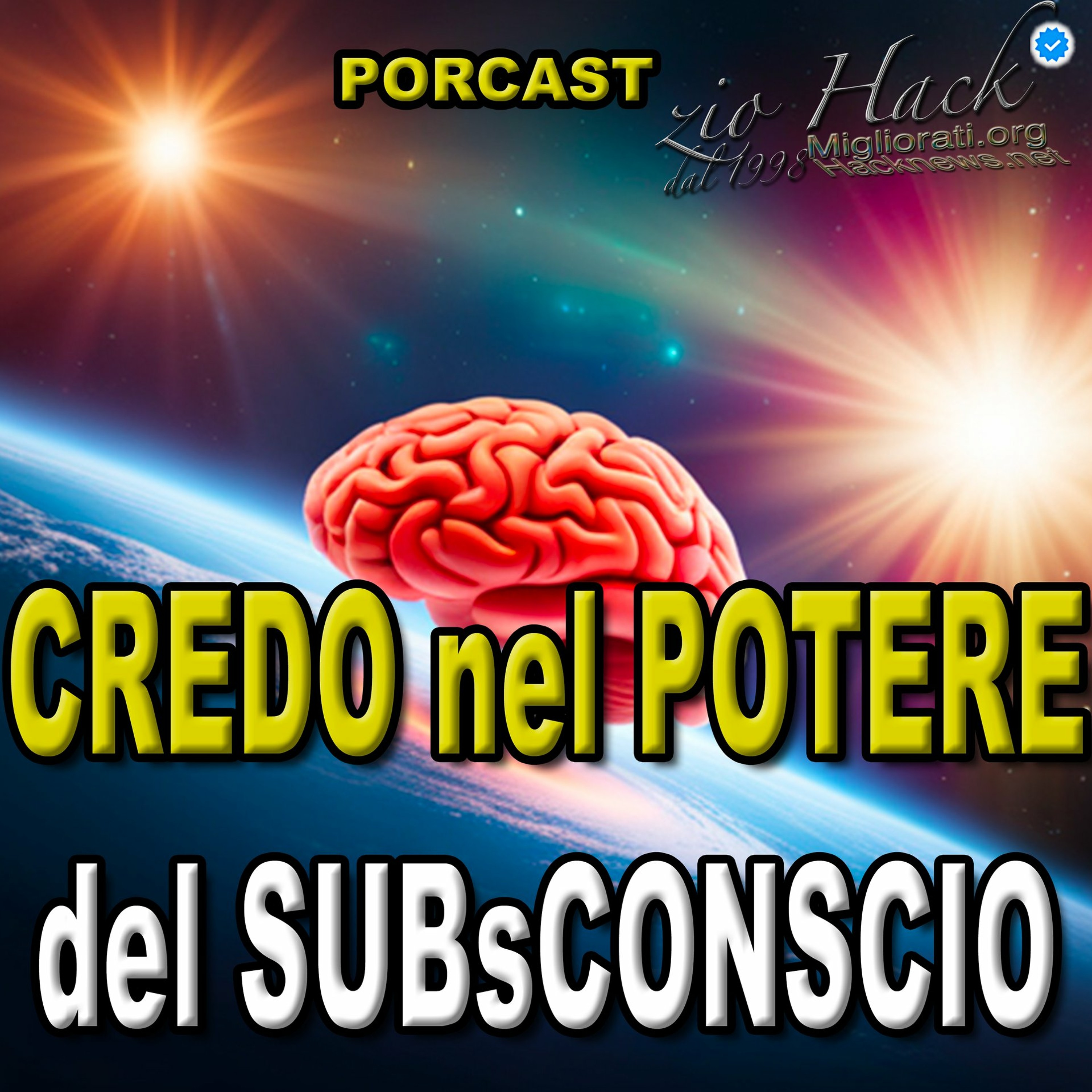 Il Porcast dello zio Hack dal 1998 Miglioramento Personale Underground