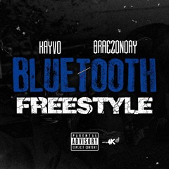 "BLUETOOTH FREESTYLE" - Kayvo X Braezonday (prod. @braezonday)