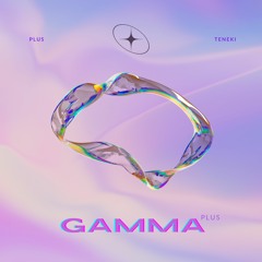 GAMMA Plus