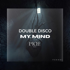 Double Disco - My Mind  [PACEE Records]