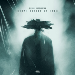 Refuzion & Cardination - Ghost Inside My Head