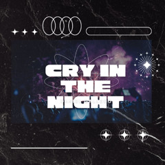 Cry in the Night