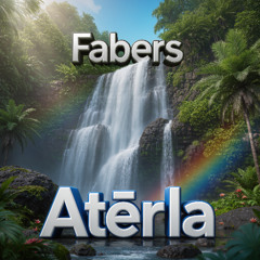Fabers - Atèr la (Edit)