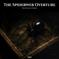 The Spiderweb Overture