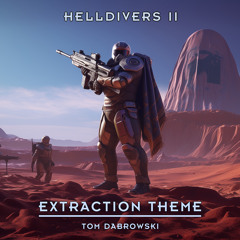 Helldivers 2 Extraction Theme - Part 1 [Cover]