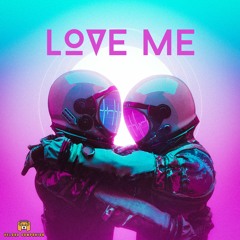 Love Me (Original)