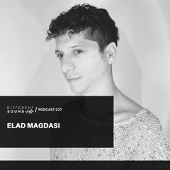 DifferentSound invites Elad Magdasi / Podcast #227