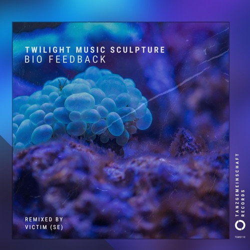 TGMS120 Twilight Music Sculpture - Bio Feedvack (incl. Victim (SE) Remix)